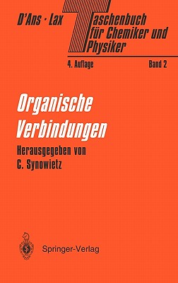 Taschenbuch Für Chemiker Und Physiker: Band II Organische Verbindungen