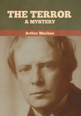The Terror: A Mystery