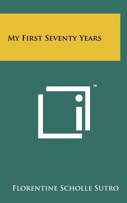 My First Seventy Years