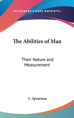 The Abilities of Man: Their Nature and Measurement