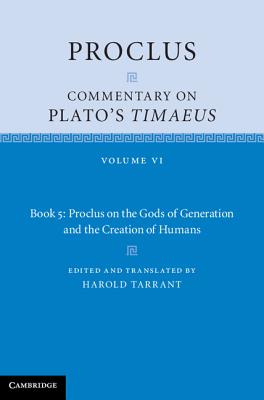 Proclus: Commentary on Plato's Timaeus