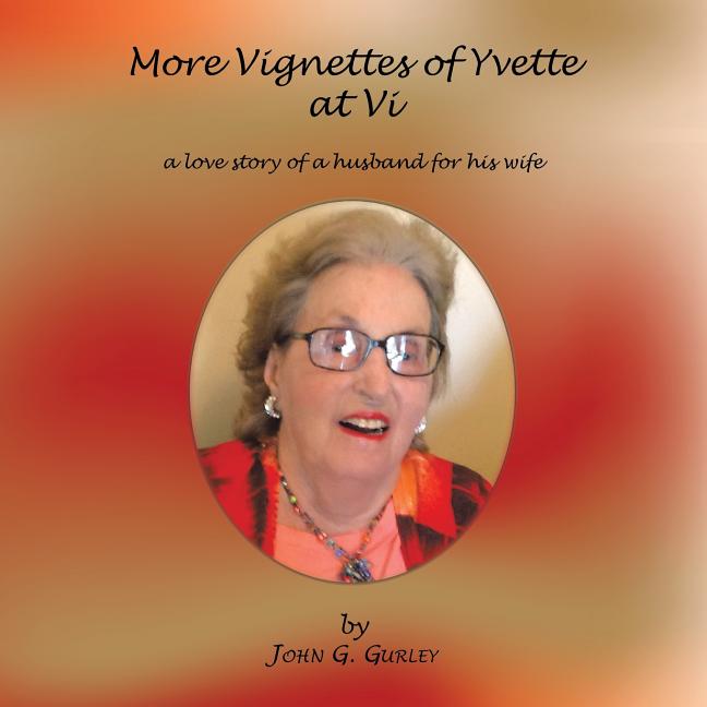 More Vignettes of Yvette at VI: A Love Story of a Husband for His Wife