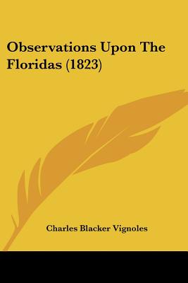 Observations Upon The Floridas (1823)