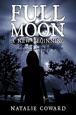Full Moon: A New Beginning