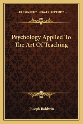 Psychology Applied To The Art Of Teaching