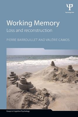 Working Memory: Loss and Reconstruction