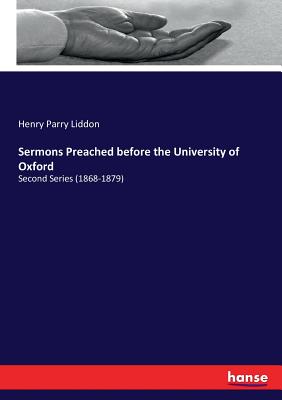 Sermons Preached before the University of Oxford: Second Series (1868-1879)