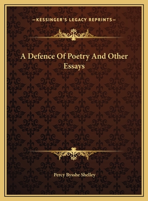 A Defence Of Poetry And Other Essays