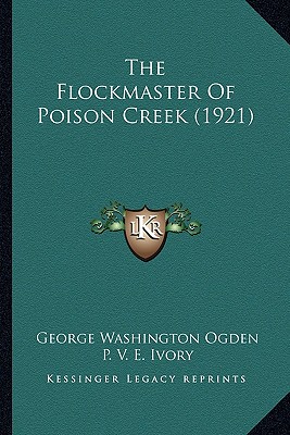 The Flockmaster Of Poison Creek (1921)
