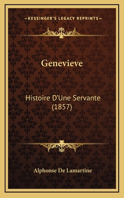 Genevieve: Histoire D'Une Servante (1857)