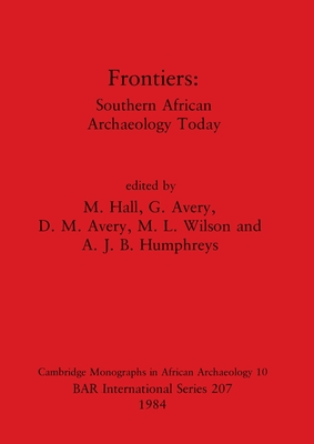 Frontiers: South African Archaeology Today