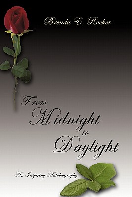 From Midnight to Daylight: An Inspiring Autobiography
