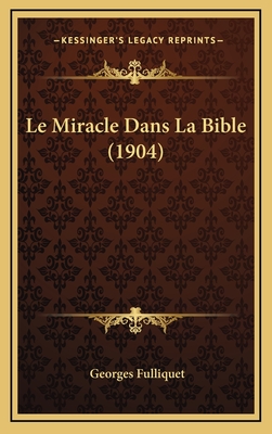 Le Miracle Dans La Bible (1904)