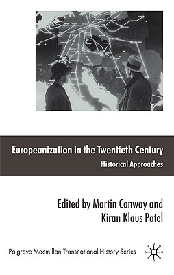 Europeanization in the Twentieth Century: Historical Approaches