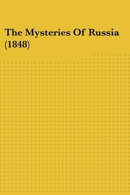 The Mysteries Of Russia (1848)