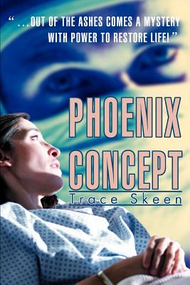 Phoenix Concept: ...Out of the Ashes Comes a Mystery with Power to Restore Life!