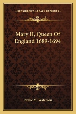 Mary II, Queen Of England 1689-1694