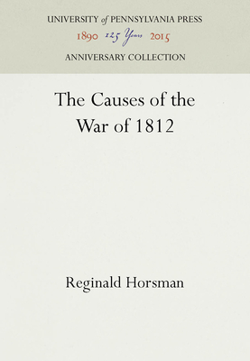 The Causes of the War of 1812