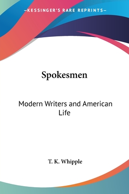 Spokesmen: Modern Writers and American Life