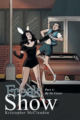 Freak Show: Part 1: By Its Cover