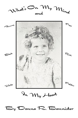 What's on my Mind: And in my Heart