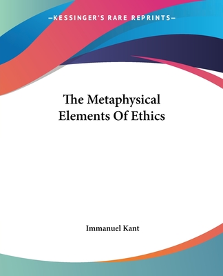 The Metaphysical Elements Of Ethics