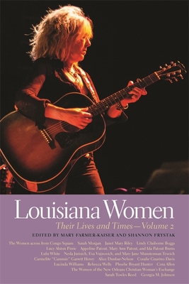 Louisiana Women: Their Lives and Times, Volume 2