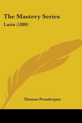 The Mastery Series: Latin (1880)