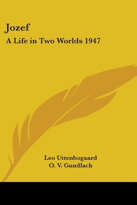 Jozef: A Life in Two Worlds 1947
