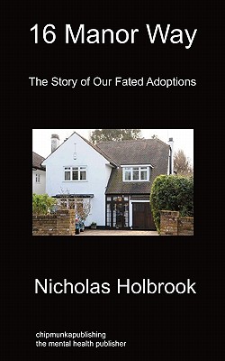 16 Manor Way: The Story of Our Fated Adoptions