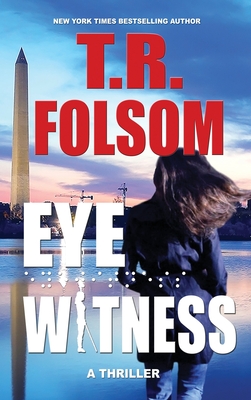 Eyewitness: A Thriller