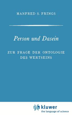 Person Und Dasein: Zur Frage Der Ontologie Des Wertseins