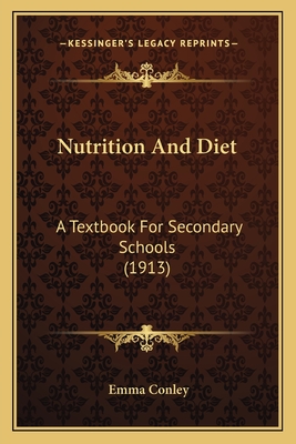 Nutrition And Diet: A Textbook For Secondary Schools (1913)