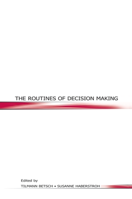 The Routines of Decision Making