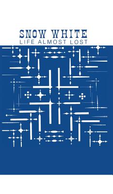 Snow White: Life Almost Lost