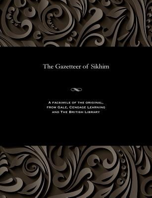 The Gazetteer of Sikhim