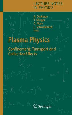 Plasma Physics: Confinement, Transport and Collective Effects
