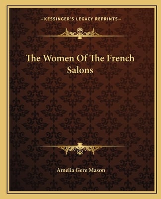 The Women Of The French Salons