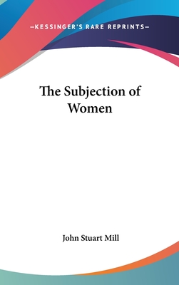The Subjection of Women