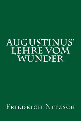 Augustinus' Lehre Vom Wunder