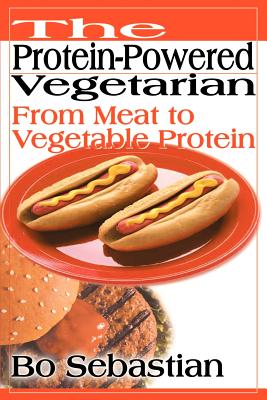 The Protein-Powered Vegetarian: From Meat to Vegetable Protein