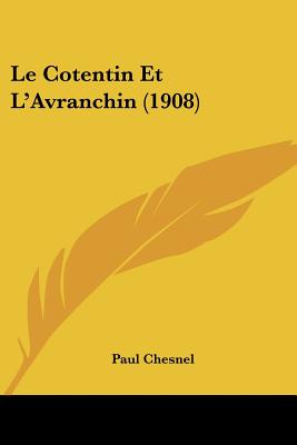 Le Cotentin Et L'Avranchin (1908)