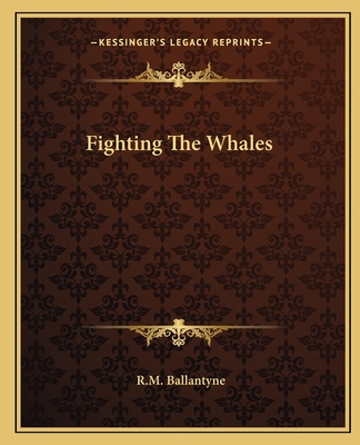 Fighting The Whales