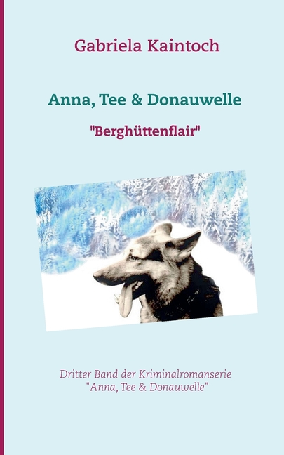 Anna, Tee & Donauwelle: Berghüttenflair