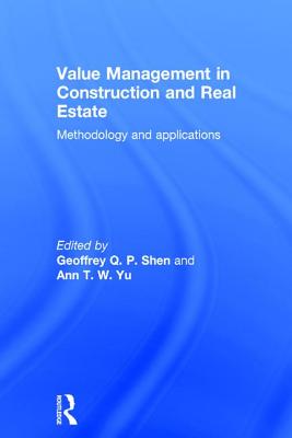Value Management in Construction and Real Estate: Methodology and Applications