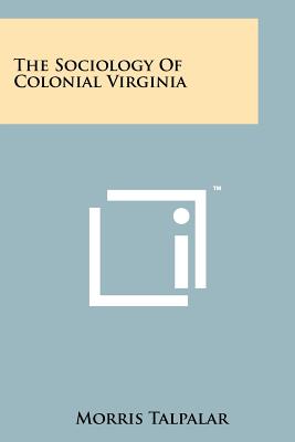The Sociology of Colonial Virginia