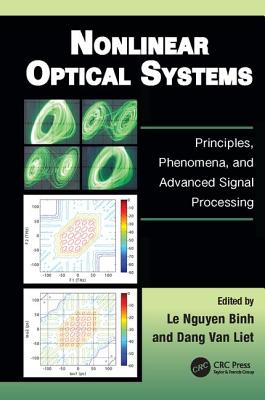 Nonlinear Optical Systems: Principles, Phenomena, and Advanced Signal Processing