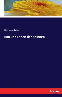 Bau und Leben der Spinnen