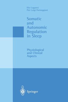 Somatic and Autonomic Regulation in Sleep: Physiological and Clinical Aspects