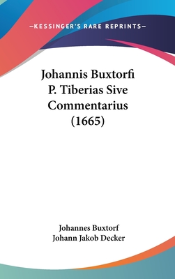 Johannis Buxtorfi P. Tiberias Sive Commentarius (1665)